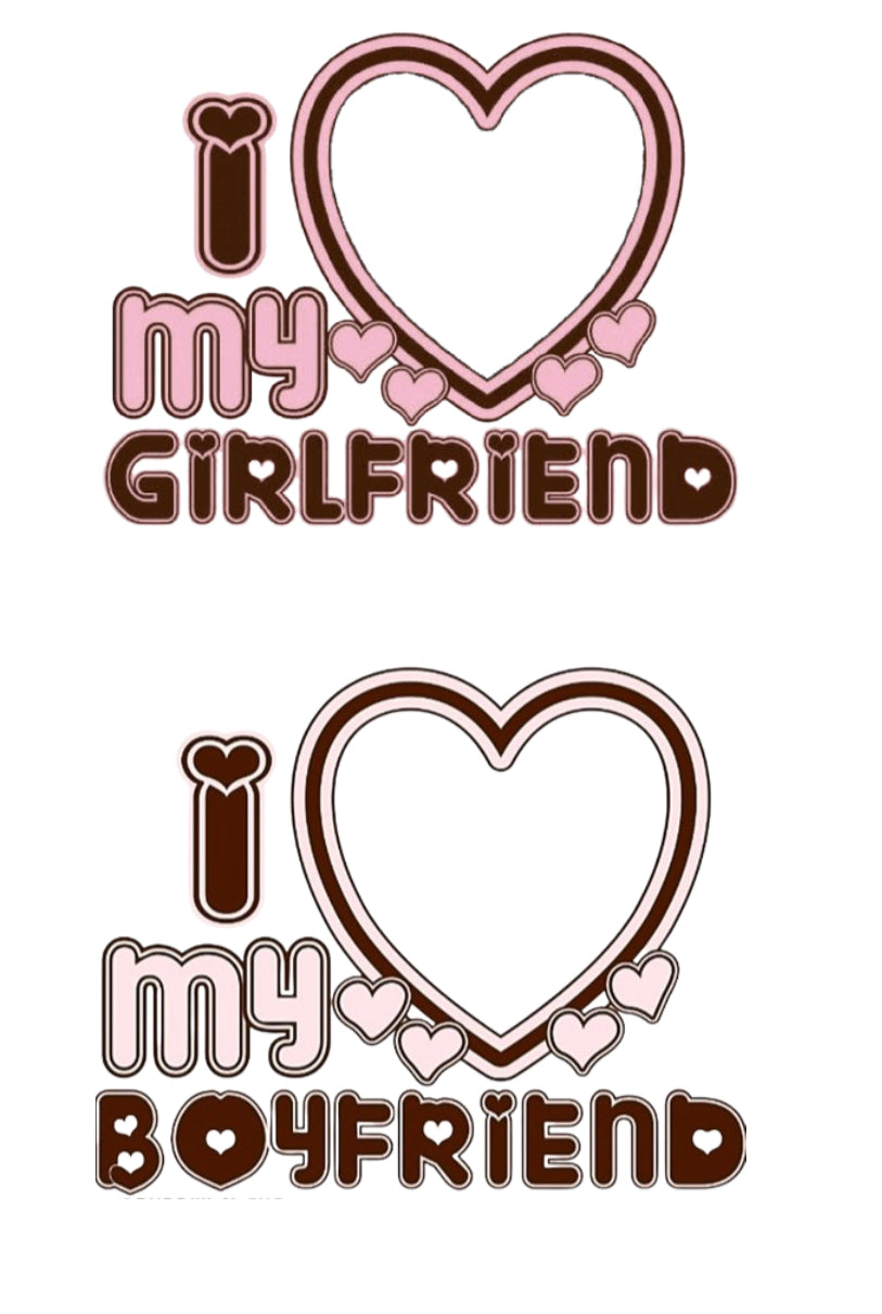 I LOVE MY GIRLFRIEND/ BOYFRIEND TEE SHIRT